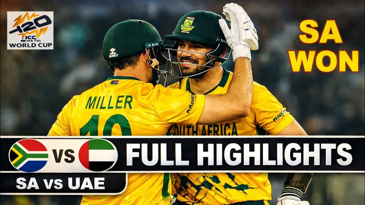 South Africa vs UAE | 34th Match | T20 World Cup  Men 2026 | Full Match Highlights