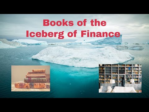 Books of the Iceberg of Finance