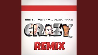 Crazy (Dj X Tong Remix)
