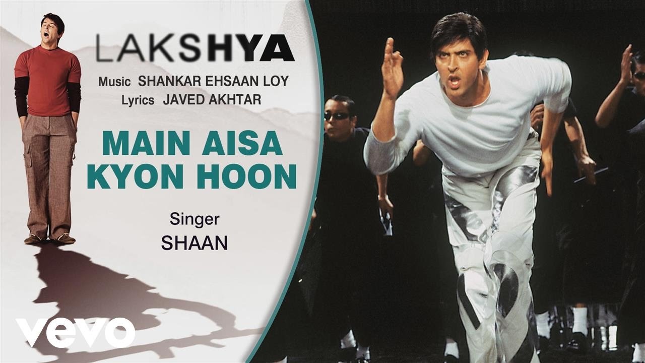 Main Aisa Kyon Hoon Best Audio Song   LakshyaHrithik RoshanPreity ZintaShaan