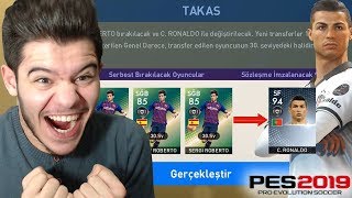 TÜRKİYE'DE İLK!! TAKASLA RONALDO'YU ALDIM !! - PES 2019