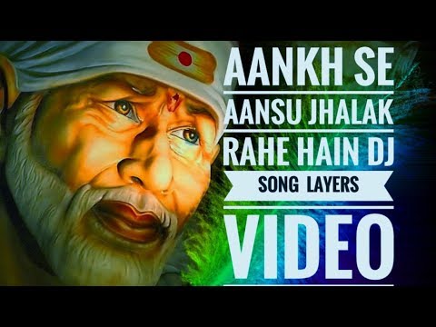 aankh se aansu chalak rahe hai sai bhajan aankh se aansu chalak rahe hai sai bhajan