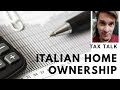Italian Real Estate Tax Obligations | Tax Talk | Primary Residency