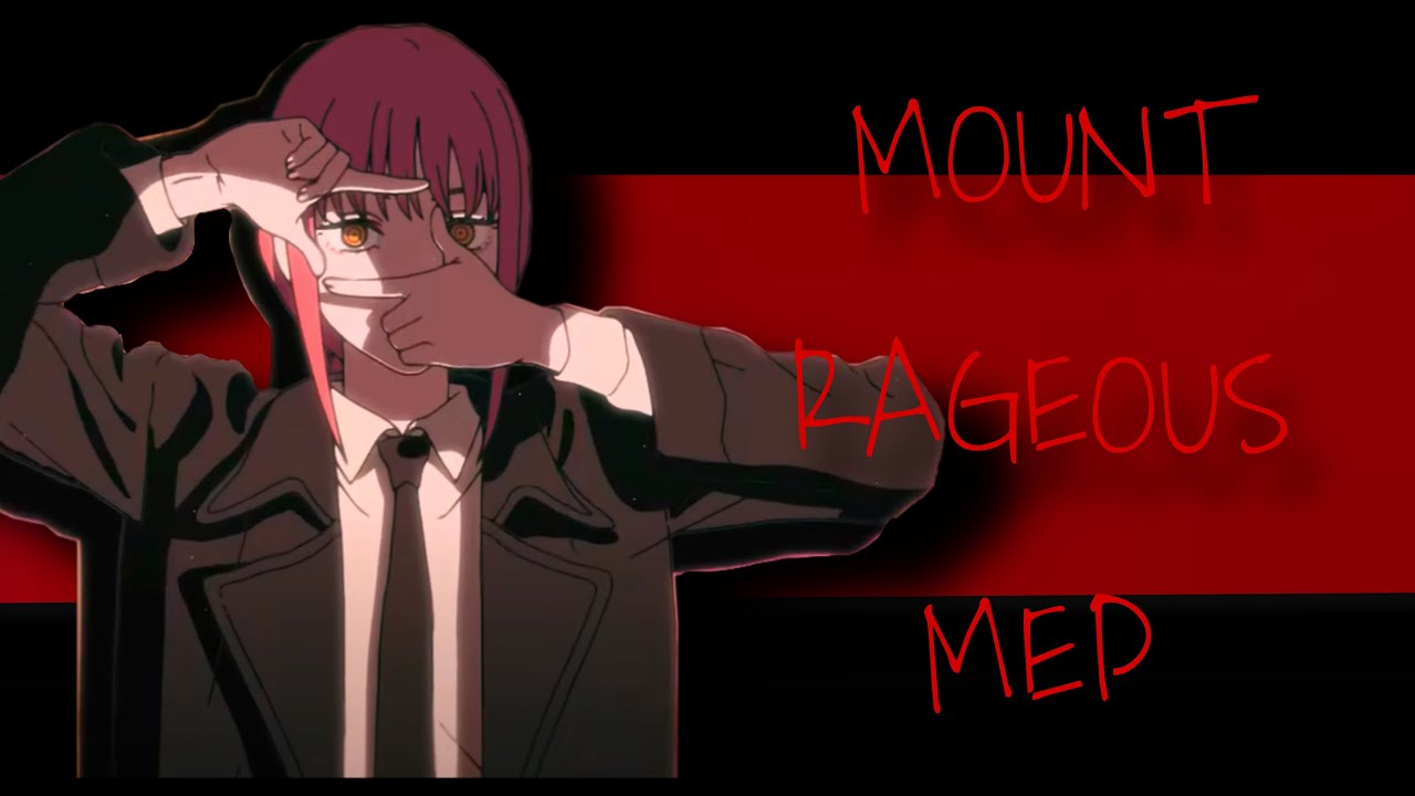 Mountain Rageous MOUNT RAGEOUS MEP|| FAMOUS/ENTITLED ANIME CHARACTERS (READ DESC) - YouTube