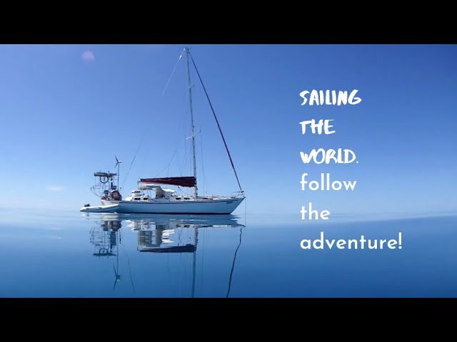 COULD THIS BE YOUR LIFE?  SAILING AROUND THE WORLD (SAILING SV SAREAN) Channel Trailer