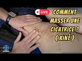 Comment masser une cicatrice  postopratoire ou pas 