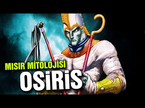 Antik Mısır Mitolojisi - Osiris'in Yeraltı Dünyasına İnişi