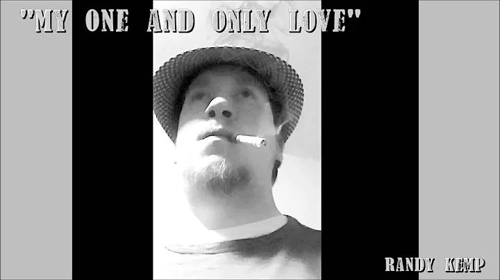 Randy Kemp - My One And Only Love