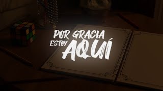 Por Gracia Estoy Aquí | Lyrics | Aquerles Ascanio