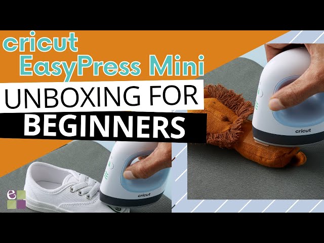 Cricut Easy Press Mini // Unboxing for Beginners 