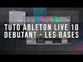 Tuto ableton live 10  11 francais debutant  les bases en 30 minutes  tutoriel fr