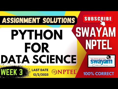 Python for Data Science Week 3 Assignment Solutions | SWAYAM NPTEL |  JAN-MAY 2025 | SUBSCRIBE