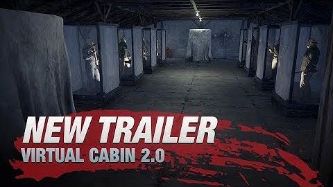 Virtual Cabin 2.0 Announcement Trailer