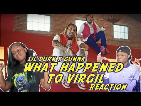 Lil Durk – What Happened to Virgil ft. Gunna | REACTION