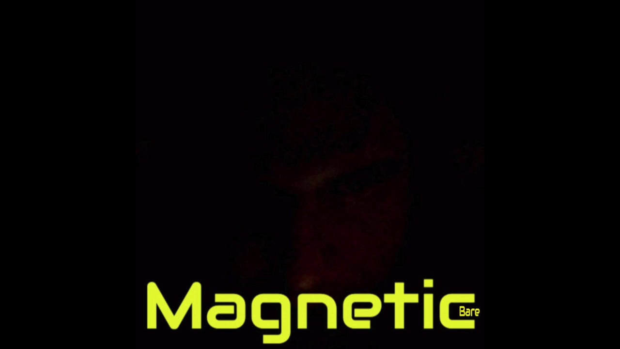 Ver Bare-Magnetic en YouTube Ver Bare-Magnetic en YouTube