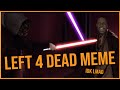 Left 4 Dead 2 Hunter Meme Star Wars Prequel Meme 
