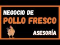 🐔 Negocio Venta de POLLO FRESCO 🐓 | PUNTO DE EQUILIBRIO DEL NEGOCIO