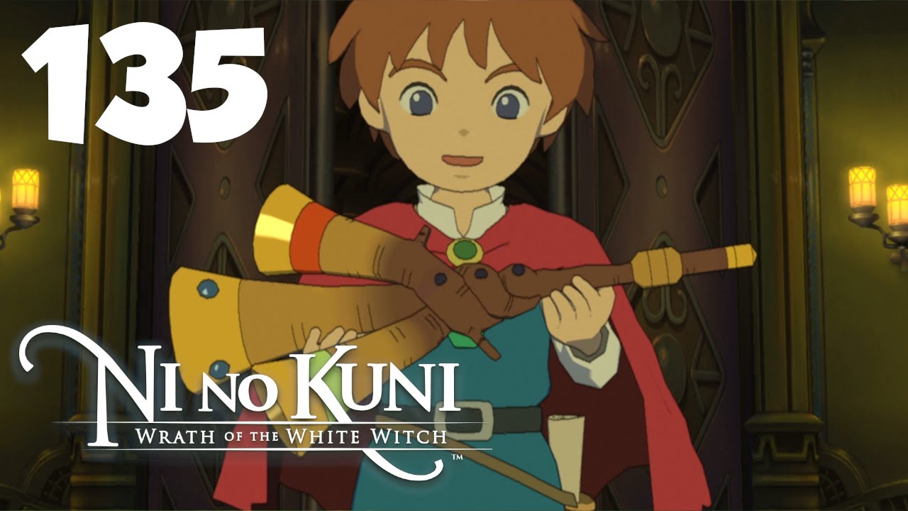 Carving the Clarion (Episode 135) - Ni no Kuni: Wrath of the White Witch Gameplay Walkthrough