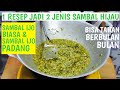 SAMBAL HIJAU TAHAN BER-BULAN2 || 1 RESEP JADI 2 JENIS SAMBAL IJO(SAMBAL IJO BIASA &SAMBAL IJO PADANG