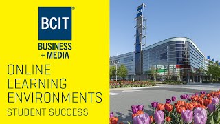 Online Learning Environment and Best Practices FTS | BCIT Summer Student Success Series