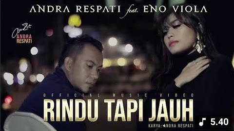 RINDU TAPI JAUH- AndraRespati feat. Eno Viola (0ffic...