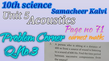 10th Science  Problem Corner Q.No.3  page 71 Unit 5 Acoustics Samacheer Kalvi earnest maths