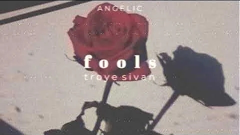 troye sivan - fools (𝐬𝐥𝐨𝐰𝐞𝐝 𝐧 𝐫𝐞𝐯𝐞𝐫𝐛)