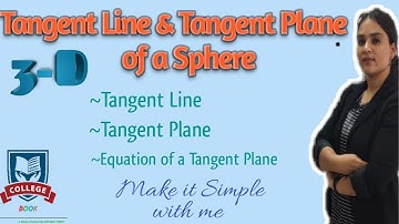 Tangent Line and Tangent Plane of a Sphere(गोले की स्पर्श रेखा & स्पर्श समतल ) ||3-D|| full concept