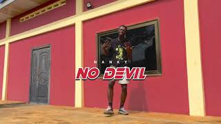 NANKY - NO DEVIL (Official video) by King👑Davis