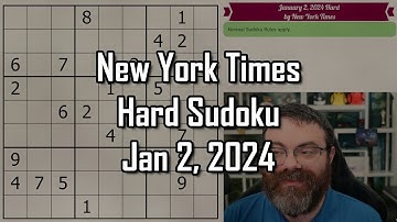NYT Hard Sudoku Walkthrough | January 2, 2024