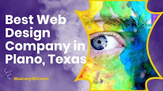 Best Web Design Company in Plano, Texas by Blue Lacy SEO 8 views 1 year ago 2 minutes, 10 seconds