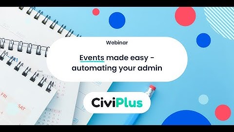 Events made easy - automating your admin