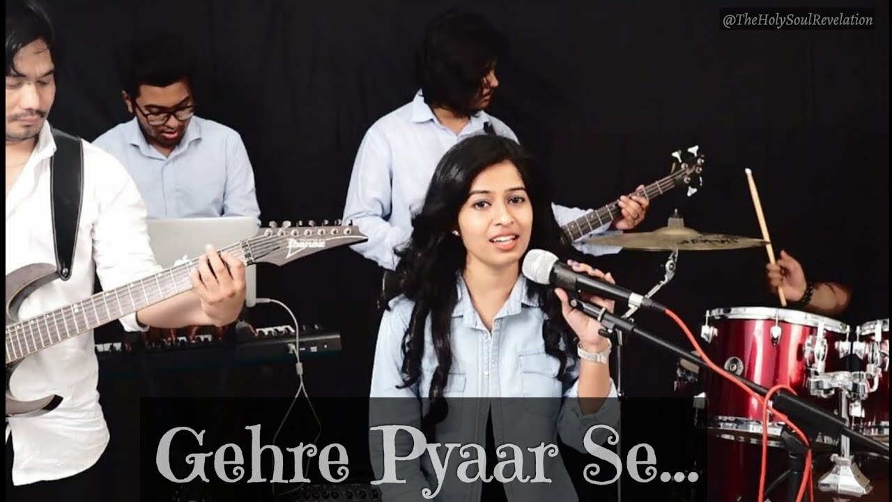 Gehre Pyaar Se Cover I The Holy Soul Revelation I Pragati Vaish I Christian Song I Full HD