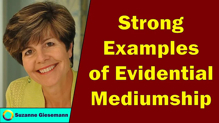 Suzanne Giesemann - Strong Examples of Evidential Mediumship