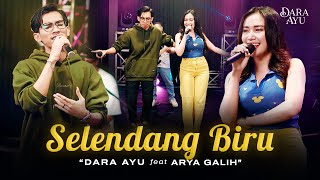 Dara Ayu Feat Arya Galih - Selendang Biru ( Dangdut Version) | Sing ana ning pundhakmu