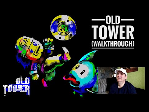 Old Tower (walkthrough) for the Sinclair ZX Spectrum