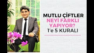 Mutlu Çi̇ftler Neyi̇ Farkli Yapiyor? - 1 E 5 Kurali