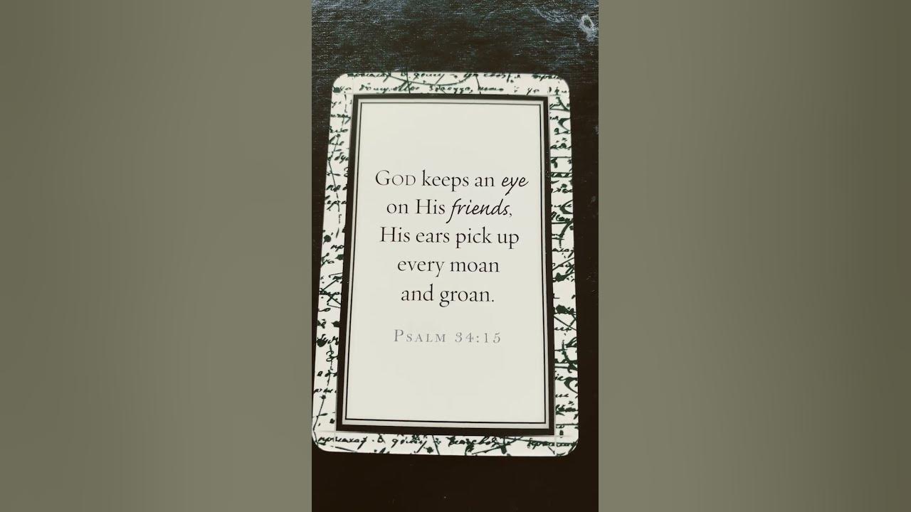 Daily Bible Promise Psalm 34:15 Daily Bible Promise Psalm 34:15