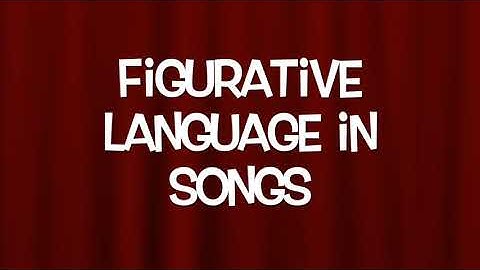 Figurative Language in Songs