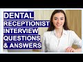 DENTAL RECEPTIONIST Interview QUESTIONS & Answers!