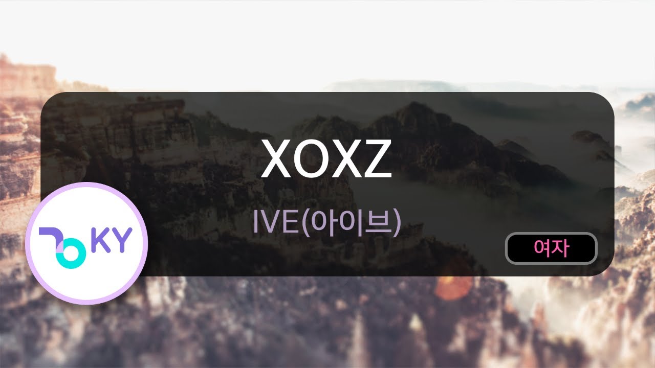 XOXZ - IVE(아이브) (KY.50207) / KY KARAOKE