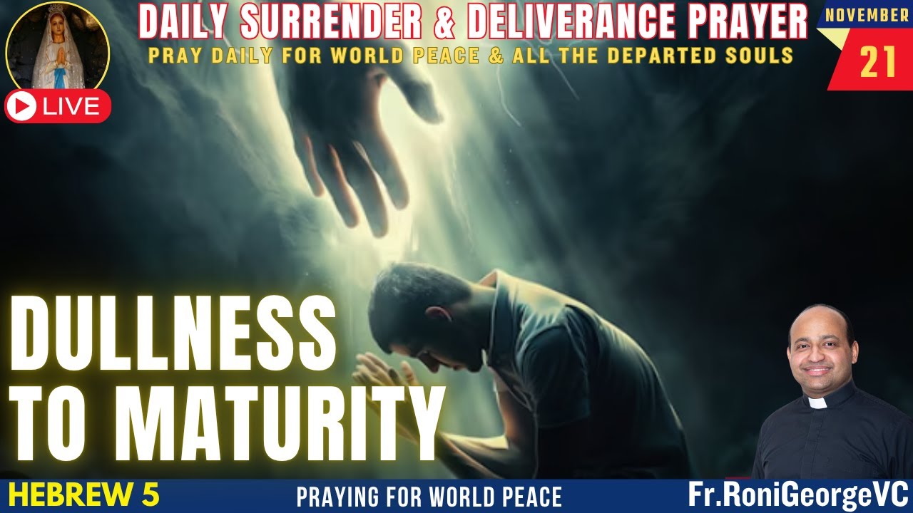 Dullness to Maturity | Deliverance Prayer| Fr. Roni George VC