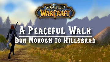 A Relaxing Walk From Dun Morogh to Southshore – 1.5 Hour of WoW Ambience & Music | World of Warcraft
