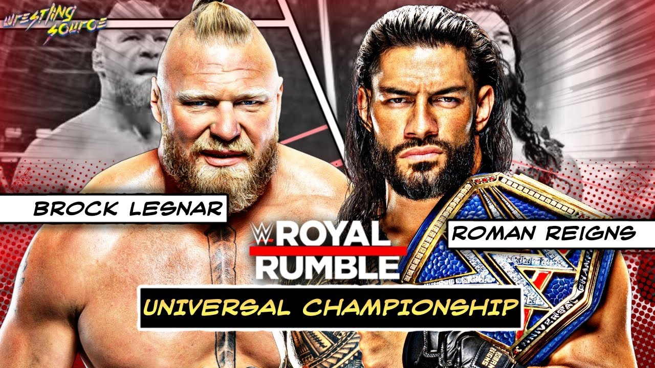 Roman VS Brock | Royal Rumble 2022 Matchcard | By - #WrestlingSource_