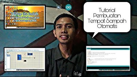 Tutorial Pembuatan Tempat Sampah Otomatis Menggunakan Proteus dan Arduino