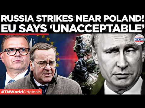 PUTIN PUSHES WEST: Russian Drone Strike 2 KM From Poland Sparks European Alarm | Times Now World