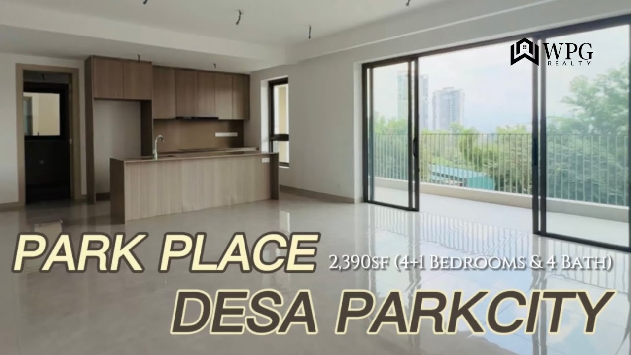 Park Place @Desa ParkCity｜Luxury Condo｜【2,390sf | 4+1 Bedrooms and 4 Bathrooms】