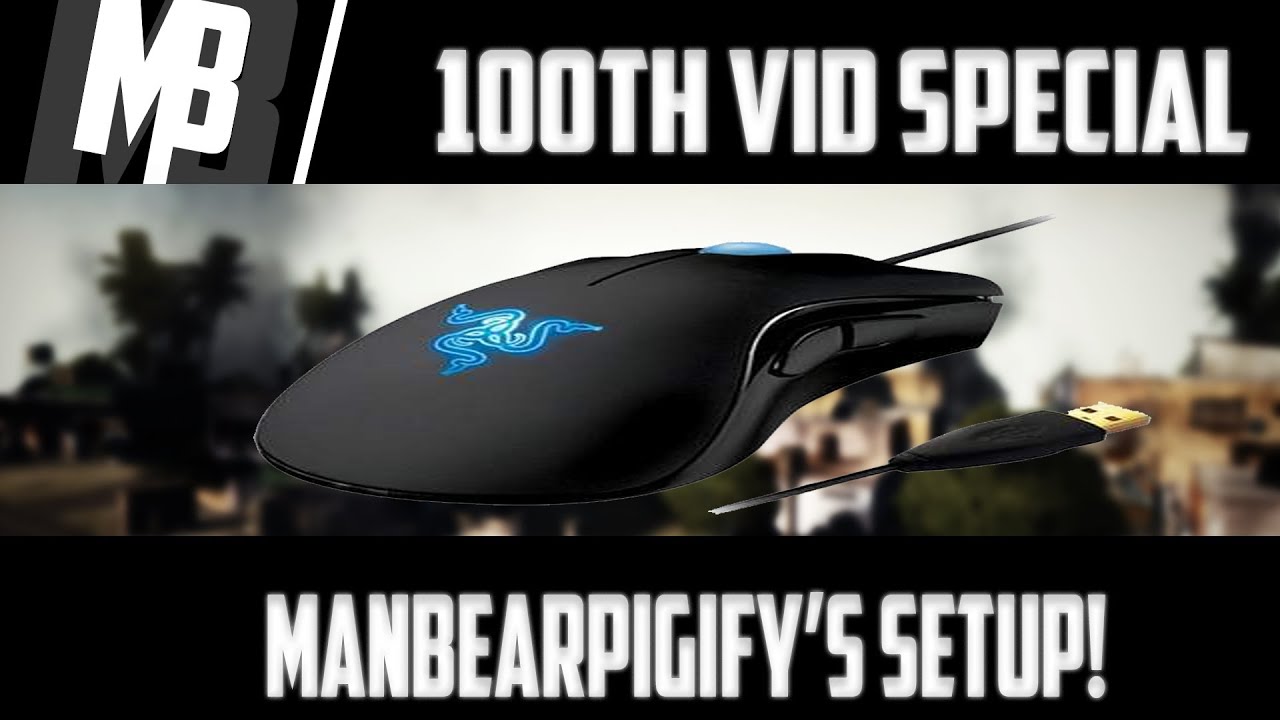 100th Video Special!!! TheManBearPigify's Setup!!