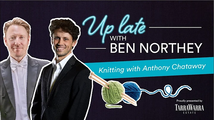 Up Late with Ben Northey.... feat Anthony Chataway!