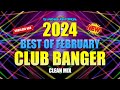 2024 | BEST OF FEBRUARY REMIX NONSTOP | CLUB BANGER REMIX (DJ MICHAEL JOHN) HQ MIX